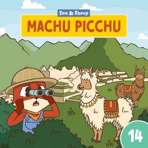 Rund um die Welt mit Fuchs und Schaf Hörspiel – Episode 14 Machu Picchu
